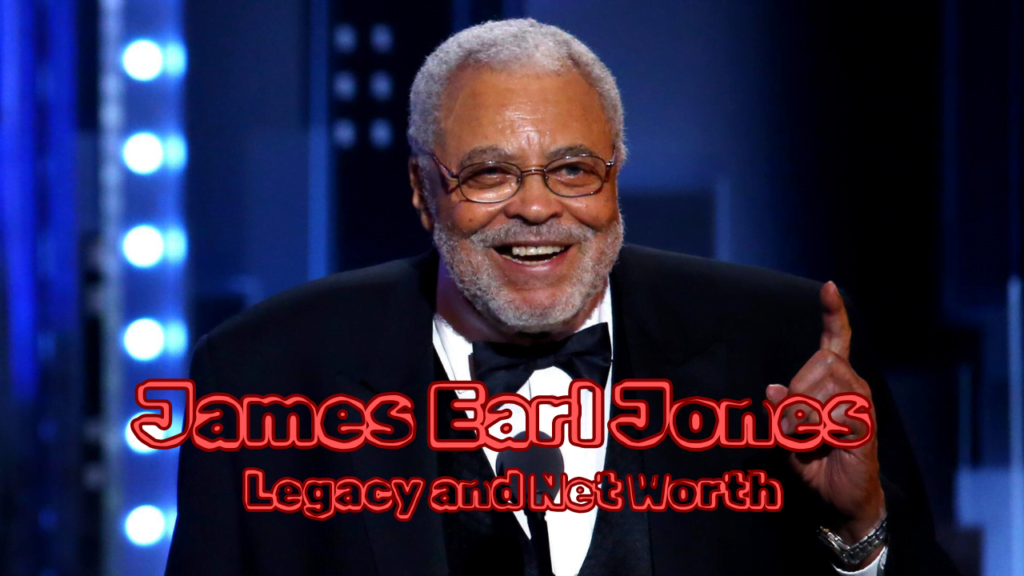 James Earl Jones’ net worth