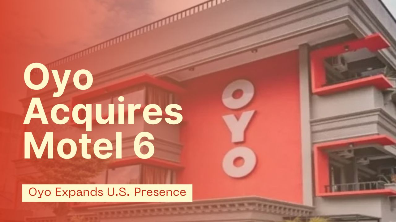 Oyo Acquires Motel 6